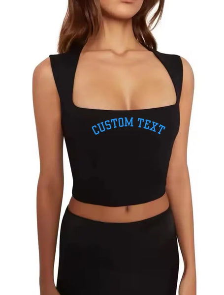 Custom College text Square Neck Top