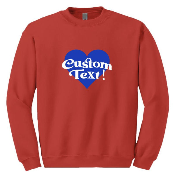 I <3 Custom Crewneck